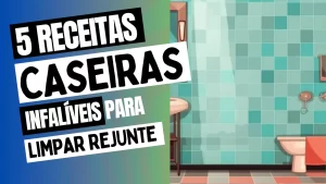 Leia mais sobre o artigo 5 Receitas Simples e Eficazes para Limpar Rejunte