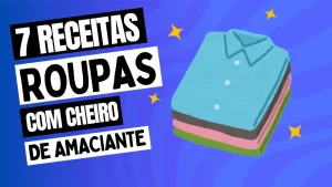 Leia mais sobre o artigo 7 Receitas para Deixar Roupas com Cheiro de Amaciante