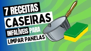 Leia mais sobre o artigo 7 Receitas Caseiras Infalíveis para Limpar Panelas Queimadas