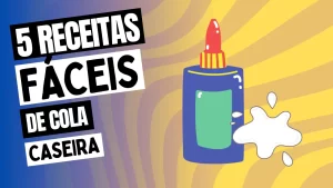 Leia mais sobre o artigo 5 Receitas Fáceis de Cola Caseira para Diferentes Usos