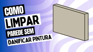 Leia mais sobre o artigo Como Limpar Paredes Sujas Sem Danificar a Pintura