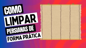 Leia mais sobre o artigo Como Limpar Persianas de Forma Prática e Eficiente